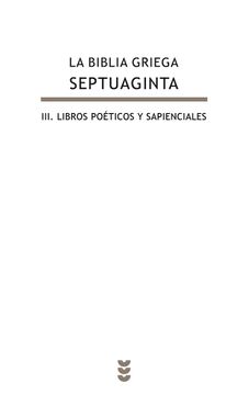 portada La Biblia Griega: Septuaginta, iii Libros Poéticos y Sapienciales (in Spanish)