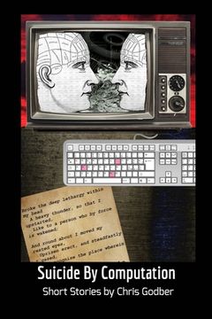 portada Suicide by Computation: Short Stories by Chris Godber (in English)
