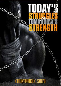 portada Today's Struggles is Tomorrow's Strength (en Inglés)