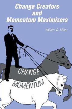 portada change creators and momentum maximizers (en Inglés)