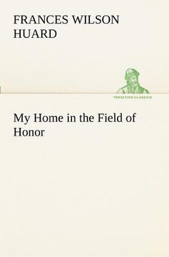 portada my home in the field of honor (en Inglés)