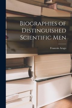portada Biographies of Distinguished Scientific Men