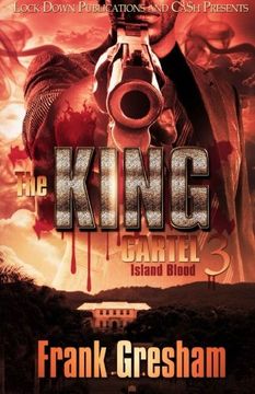 portada The King Cartel 3: Island Blood: Volume 3