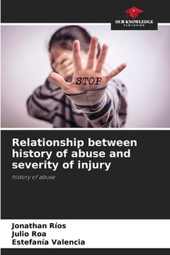 portada Relationship between history of abuse and severity of injury (en Inglés)