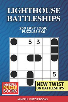 portada Lighthouse Battleships: 250 Easy Logic Puzzles 6x6 (Battleships Collections) (en Inglés)