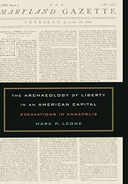 portada The Archaeology of Liberty in an American Capital: Excavations in Annapolis (en Inglés)