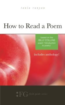 portada How To Read A Poem: Based On The Billy Collins Poem introduction To Poetry : (field Guide Series) (en Inglés)