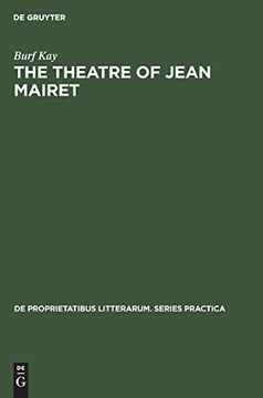 portada The Theatre of Jean Mairet (de Proprietatibus Litterarum. Series Practica) (en Inglés)