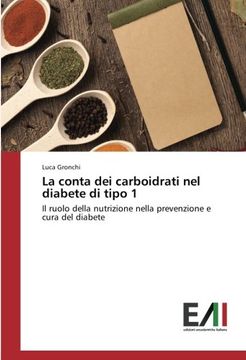 portada La conta dei carboidrati nel diabete di tipo 1: Il ruolo della nutrizione nella prevenzione e cura del diabete