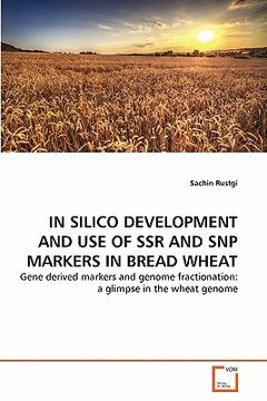 portada in silico development and use of ssr and snp markers in bread wheat (en Inglés)