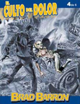 Brad Barron 4, El culto al dolor (Brad Barron (aleta))