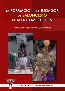 portada La Formación Del Jugador De Baloncesto De Alta Competición (in Spanish)