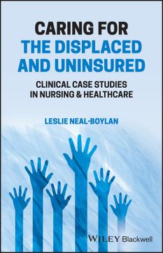 portada Caring for the Displaced and Uninsured: Clinical Case Studies in Nursing and Healthcare
