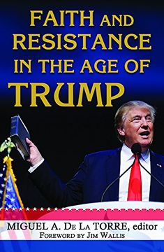 portada Faith and Resistance in the Age of Trump
