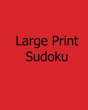 portada Large Print Sudoku: Volume 6: Fun and Entertaining Logical Sudoku Puzzles