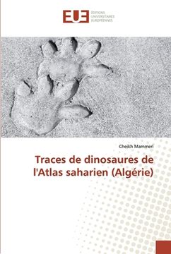 portada Traces de dinosaures de l'Atlas saharien (Algérie) (en Francés)