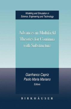 portada Advances in Multifield Theories for Continua with Substructure (Modeling and Simulation in Science, Engineering and Technology)