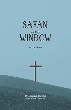 portada Satan at my Window: A True Story (en Inglés)