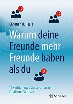 portada Warum Deine Freunde Mehr Freunde Haben als du: 16 Verblüffende Geschichten von Zufall und Statistik (in German)