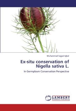 portada Ex-situ conservation of Nigella sativa L.: In Germplasm Conservation Perspective