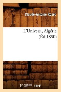 portada L'Univers., Algérie (Éd.1850) (in French)