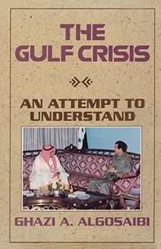portada The Gulf Crisis: An Attempt to Understand (en Inglés)