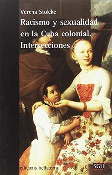 portada Racismo y Sexualidad en la Cuba Colonial. Intersecciones