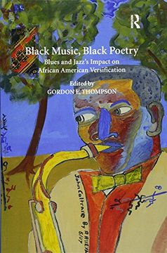 portada Black Music, Black Poetry: Blues and Jazz's Impact on African American Versification (en Inglés)