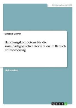 portada Handlungskompetenz für die sozialpädagogische Intervention im Bereich Frühförderung (German Edition)