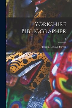 portada Yorkshire Bibliographer; 1 (in English)