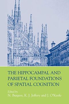 portada The Hippocampal and Parietal Foundations of Spatial Cognition (en Inglés)