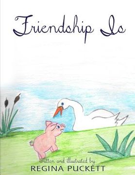 portada Friendship Is (en Inglés)