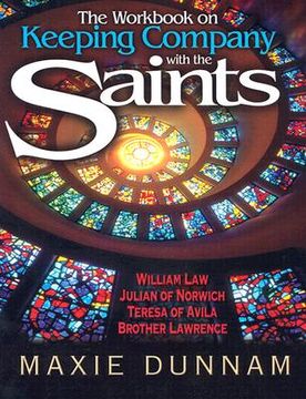 portada the workbook of keeping company with the saints (en Inglés)