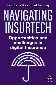 portada Navigating Insurtech: Opportunities and Challenges in Digital Insurance (in English)