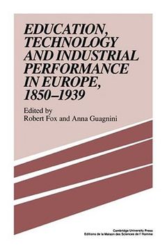 portada Education, Technology and Industrial Performance in Europe, 1850 1939 (en Inglés)