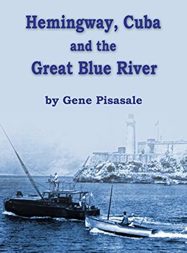 portada Hemingway, Cuba and the Great Blue River