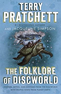 portada The Folklore of Discworld: Legends, Myths, and Customs From the Discworld With Helpful Hints From Planet Earth 