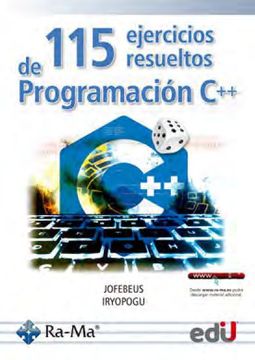 Libro 115 Ejercicios Resueltos de Programacion c++ (Ebook) De Vv.Aa.Vv ...