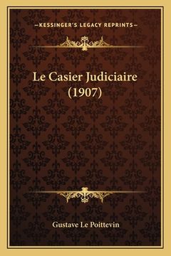 portada Le Casier Judiciaire (1907)
