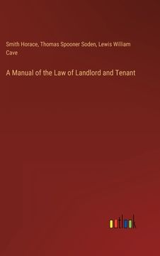 portada A Manual of the Law of Landlord and Tenant (en Inglés)