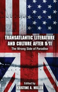 portada Transatlantic Literature and Culture After 9/11: The Wrong Side of Paradise (en Inglés)