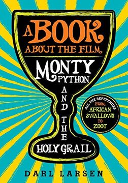 portada A Book About the Film Monty Python and the Holy Grail (en Inglés)