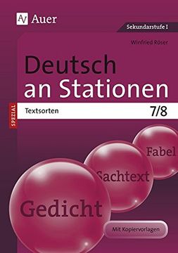 portada Deutsch an Stationen Spezial Textsorten 7-8: Übungsmaterial zu den Kernthemen der Bildungsstandards (7. Und 8. Klasse) (en Alemán)