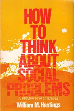 portada How to Think About Social Problems: A Primer for Citizens (en Inglés)