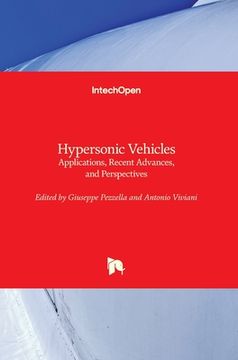 portada Hypersonic Vehicles: Applications, Recent Advances, and Perspectives (en Inglés)