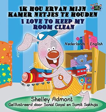 portada Ik hou ervan mijn kamer netjes te houden - I Love to Keep My Room Clean: Dutch English Bilingual Edition (Dutch English Bilingual Collection)