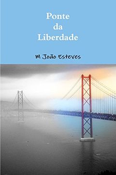 portada Ponte da Liberdade (en Portugués)
