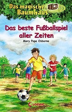 portada Das Magische Baumhaus - das Beste Fußballspiel Aller Zeiten: Band 50 (en Alemán)