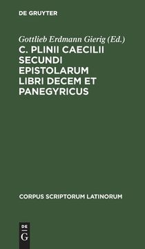 portada C. Plinii Caecilii Secundi Epistolarum Libri Decem et Panegyricus (in Latin)