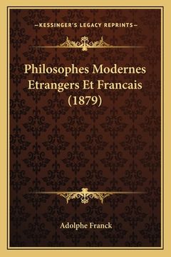 portada Philosophes Modernes Etrangers Et Francais (1879) (in French)